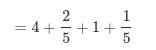 4 2/5 divide 1 1/5 need answer-example-1