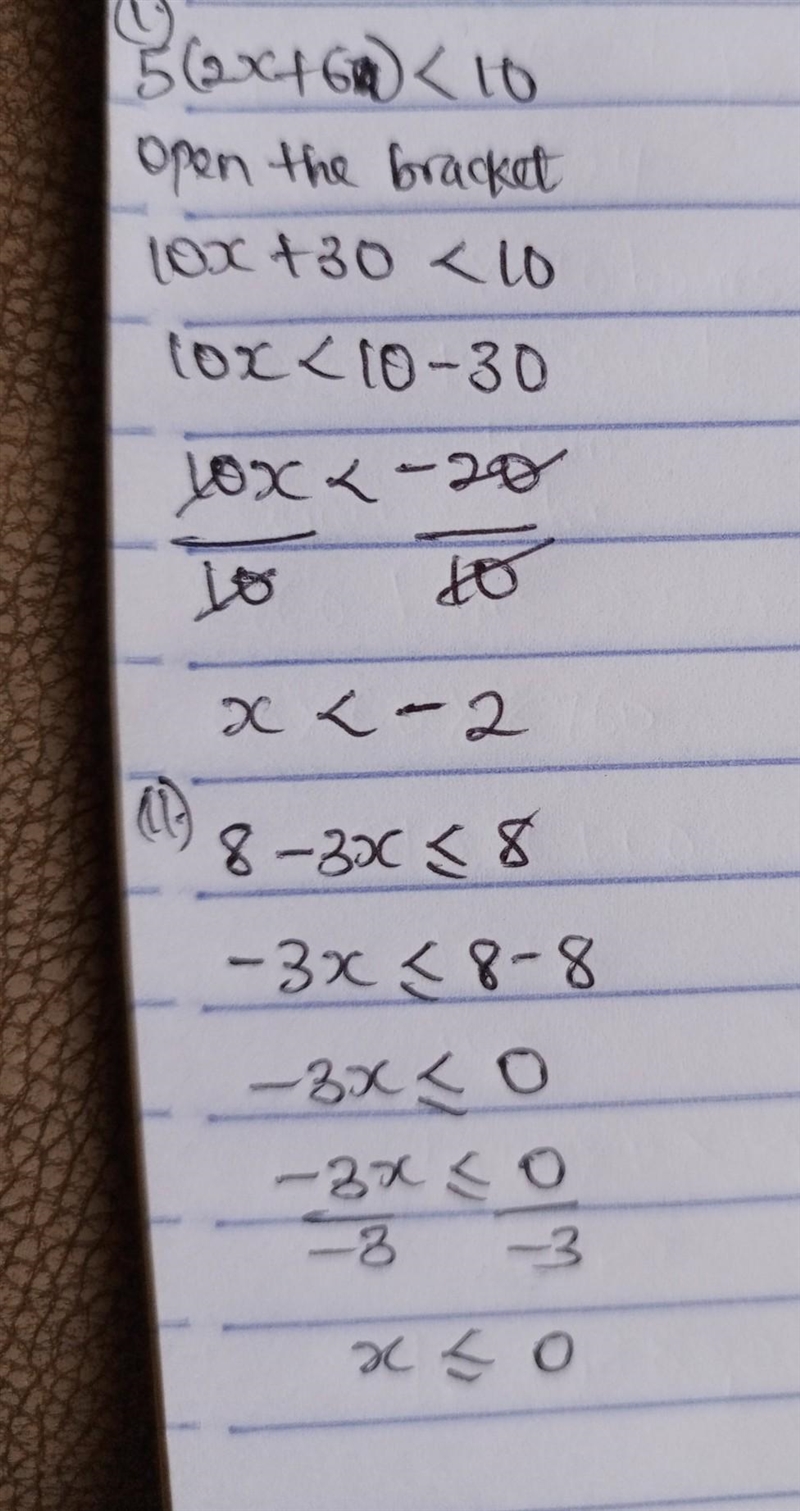 5(2x+6)<10 and 8-3x≤8 and pls explain how you got the answer, i’m just rlly stuck-example-1