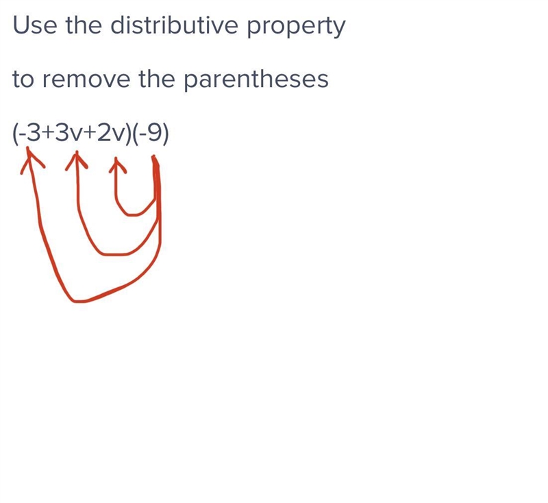 Use the distributive property to remove the parentheses (-3+3v+2v)(-9)-example-1