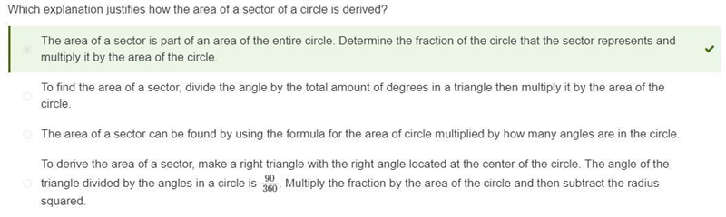 Which explanation justifies how the area of a sector of a circle is derived?.-example-1