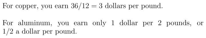 The graph shows a proportional relationship between pounds of aluminum and money earned-example-1