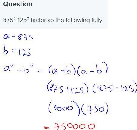 875²-125² factorise the following fully-example-1