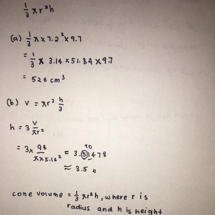 A) A cone has a radius of 7.2 cm and a height of 9.7 cm. By rounding all numbers to-example-1