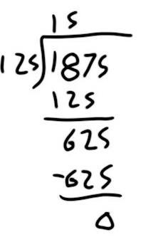 What is 1875 ÷ 125 (show ur work do long divison)-example-1