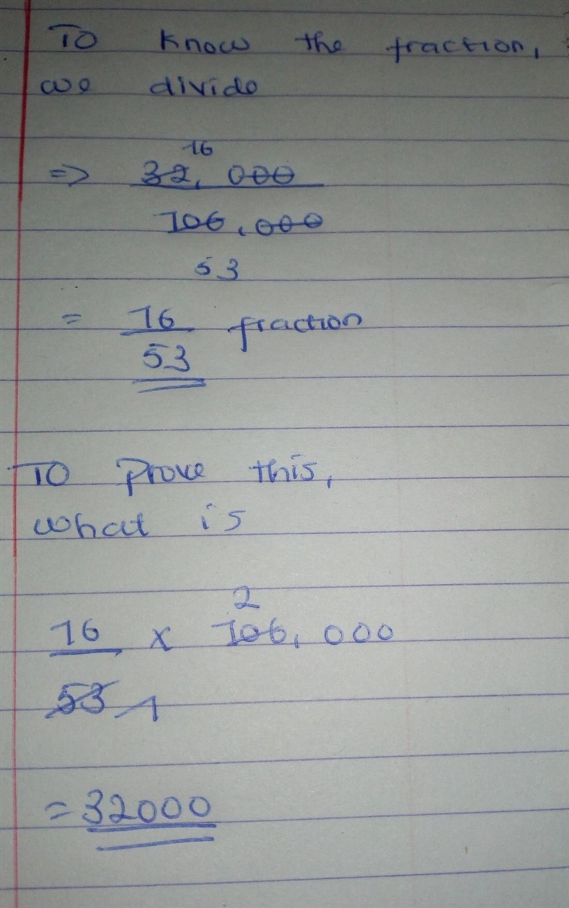 32,000 is what fraction of 106,000-example-1