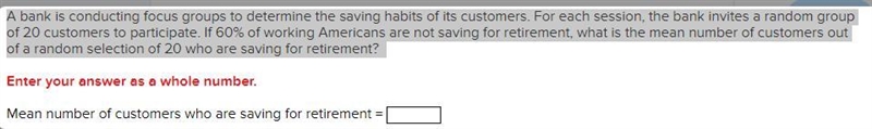 A bank is conducting focus groups to determine the saving habits of its customers-example-1