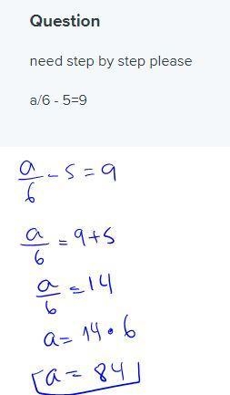 Need step by step please a/6 - 5=9​-example-1