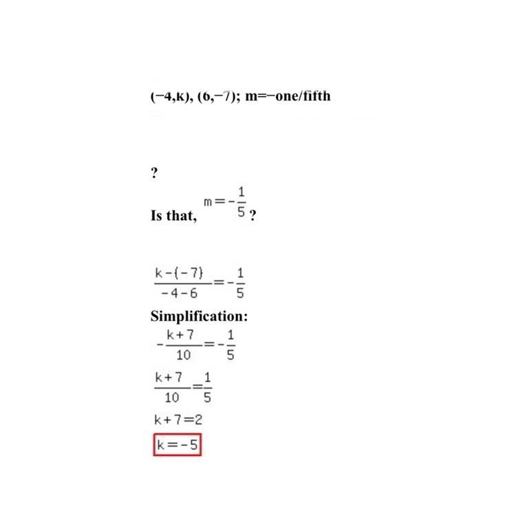 Use an equation to find the value of k so that the line that passes through the given-example-1