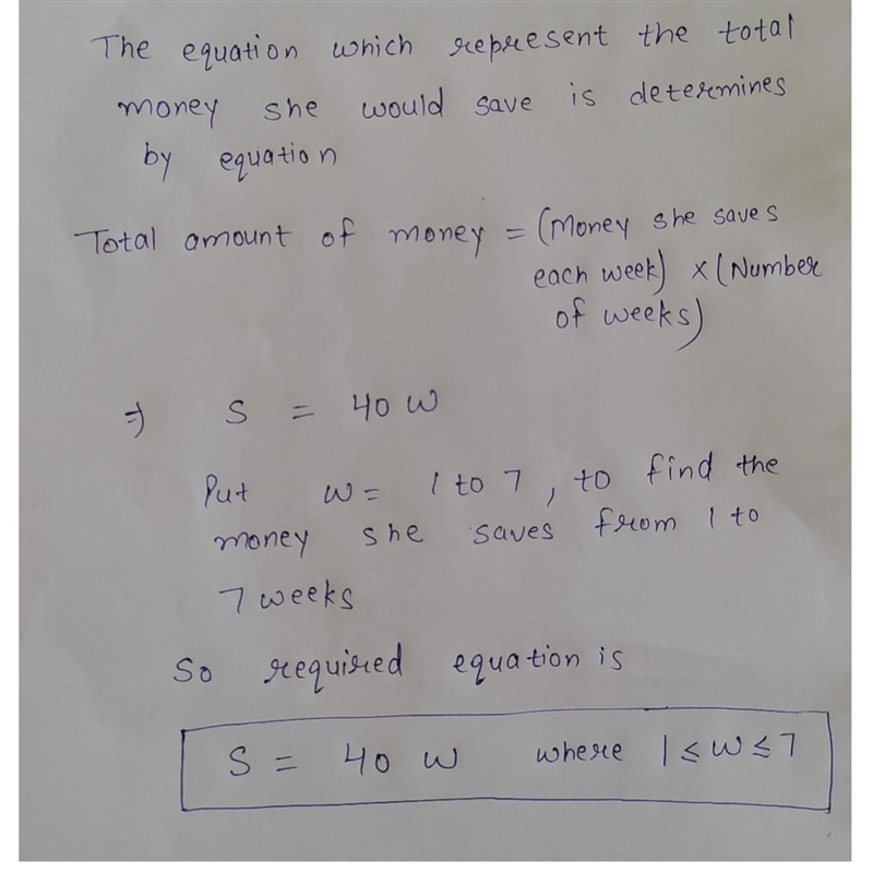 1. Gabrielle is saving money for a vacation. Each week she saves $40. Let s represent-example-1