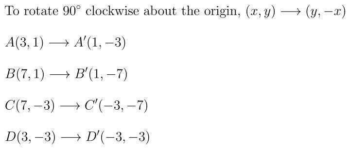 What are the new coordinates of the figure above if it is rotated 90 degrees clockwise-example-1