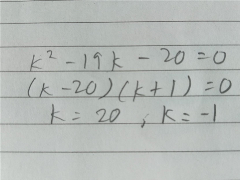 Solve for k. k² - 19k - 20 =0-example-1