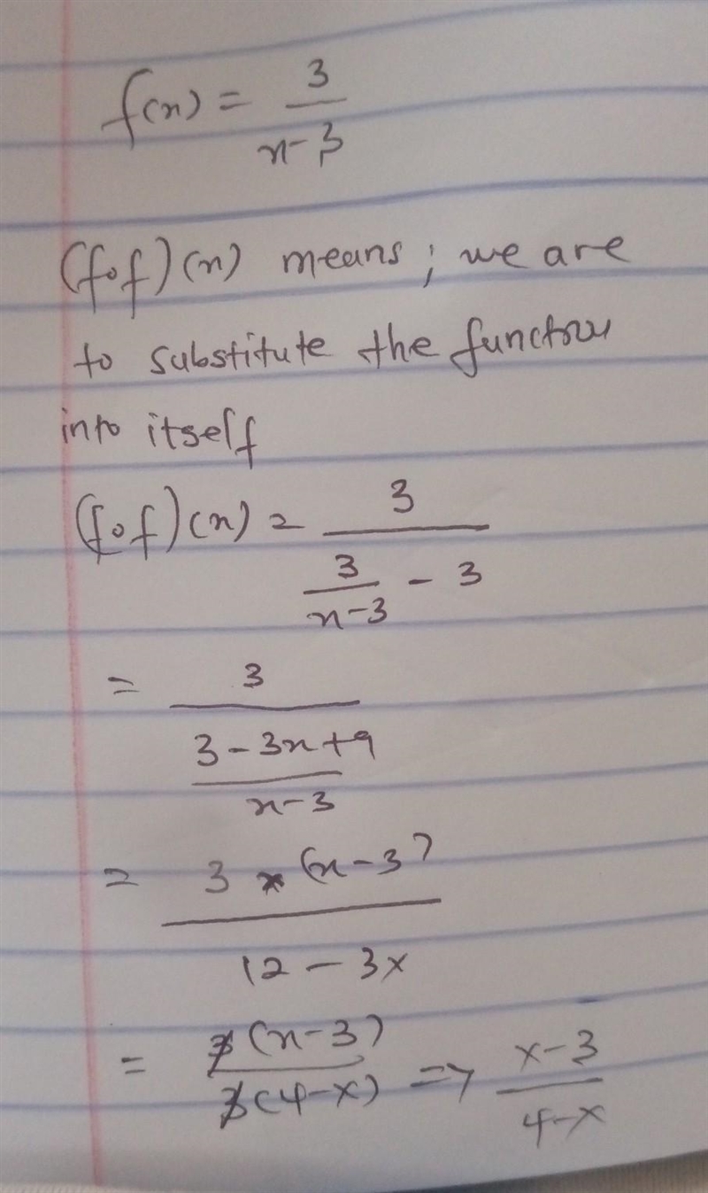 If f(x )= 3/x-3, what is (fof)(x)?-example-1