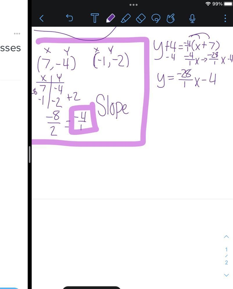 Write the equation of the line that passes through (7,- 4) and (-1, -2) in slope-intercept-example-1