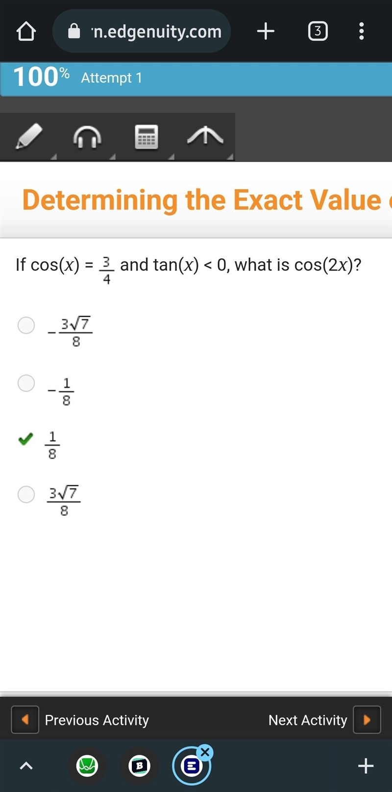 If cos(x) = three-fourths and tan(x) < 0, what is cos(2x)? negative startfraction-example-1