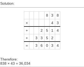 What is 838 x 43? ik the answer but i need the full equation answered-example-1