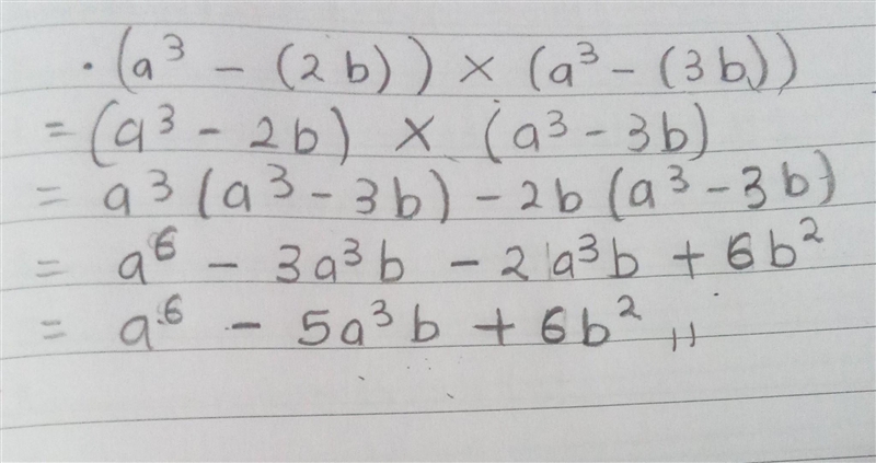 Can someone please help me with this (a^3-(2*b))*(a^3-(3*b)) equation​-example-1