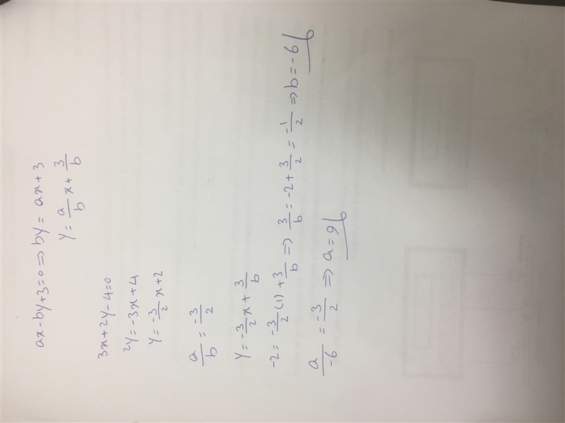 The line ax − by + 3 = 0 is parallel to the line 3x + 2y − 4 = 0 and passes through-example-1