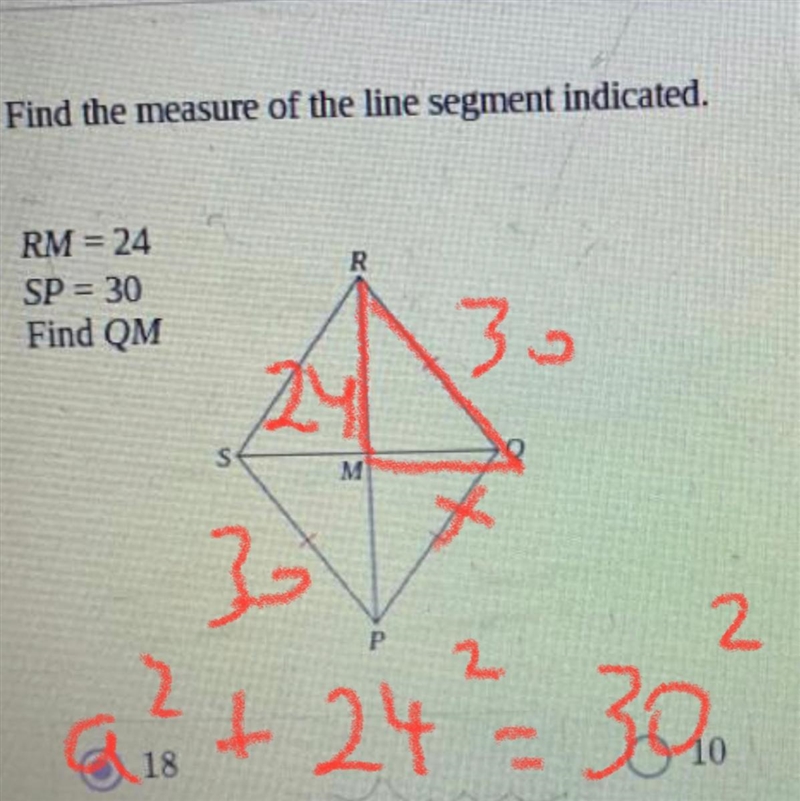 Find the measure of the segment indicated. RM = 24 SP = 30 Find QM I am being tested-example-1