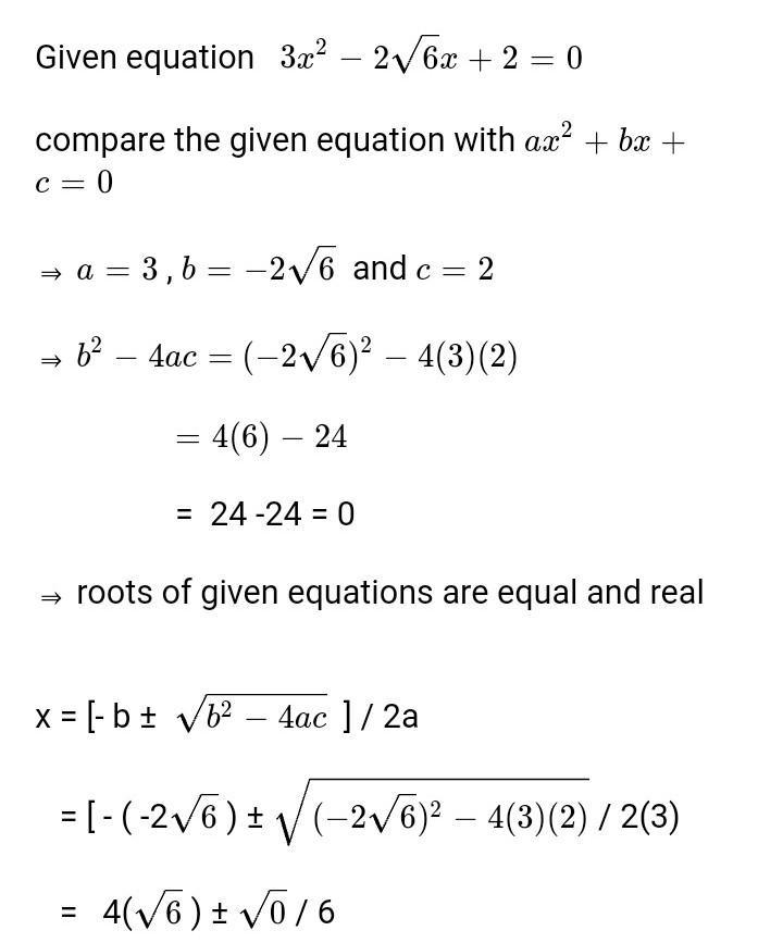 Find roots:-3x²-2✓6x-2=0 how to solve under roots one please help​-example-1