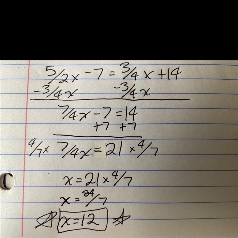 What is the solution of 5/2x-7=3/4x+14 A. X=-6 B. X=6 C.x=8 D. X=12-example-1