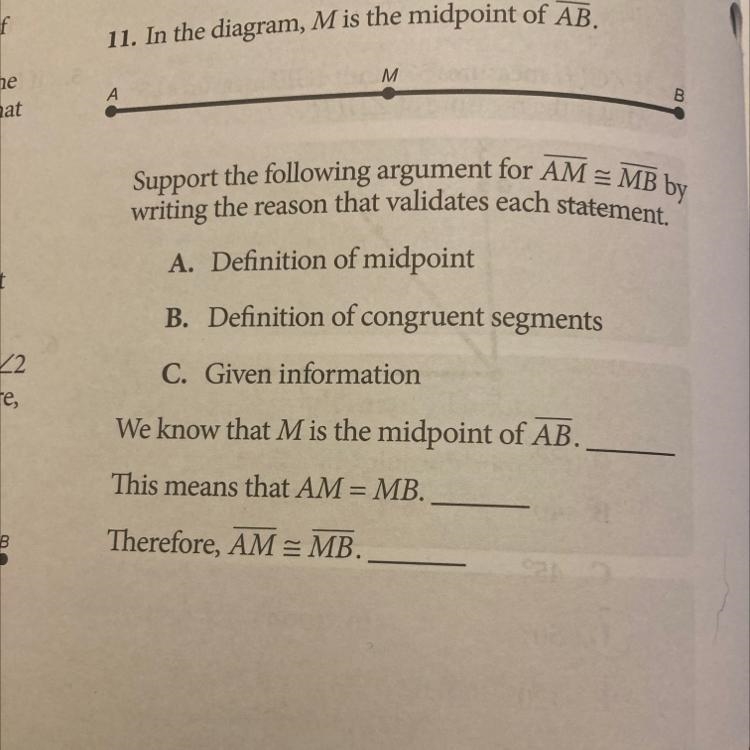 In the diagram, M is the midpoint of AB. Support the following argument for AM = MB-example-1