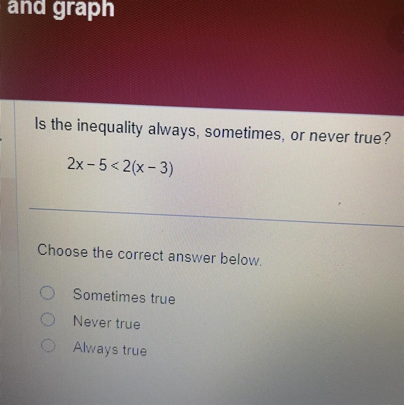 Is the inequality always, sometimes, or never true?-example-1