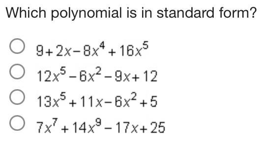 Which polynomial is in standard form?-example-1