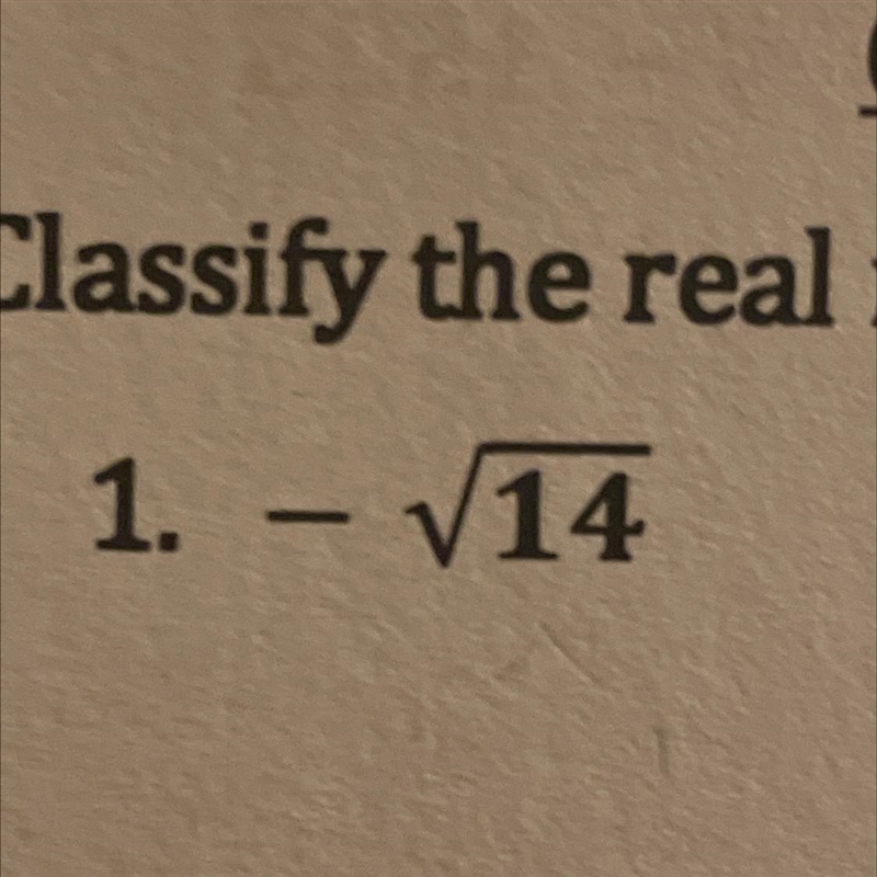 Claissfy the real number -/14-example-1