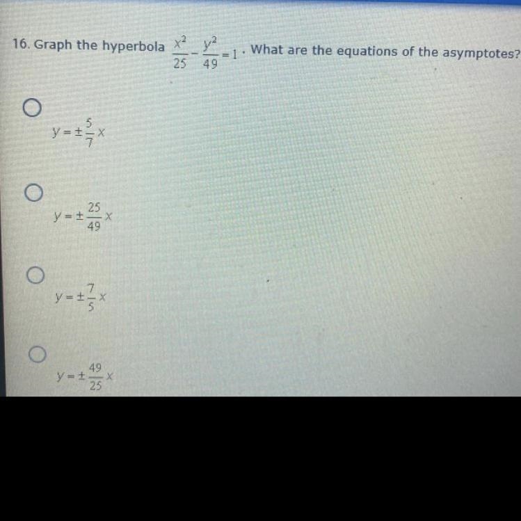 Graph the hyperbola x^2/25-y^2/49=1. What are the equations of the asymptotes?-example-1