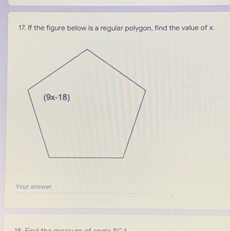 If the figure below is a regular polygon, find the value of x. (9x-18) please help-example-1