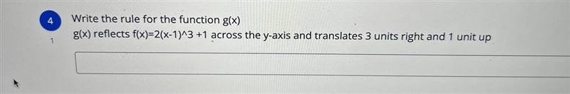 Write the rule for the function g(x)g(x) reflects f(x)=2(x-1)^3 +1 across the y-axis-example-1
