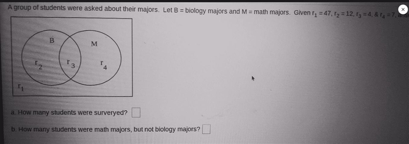 A group of students were asked about their majors. Let B= Biology majors and M= math-example-2