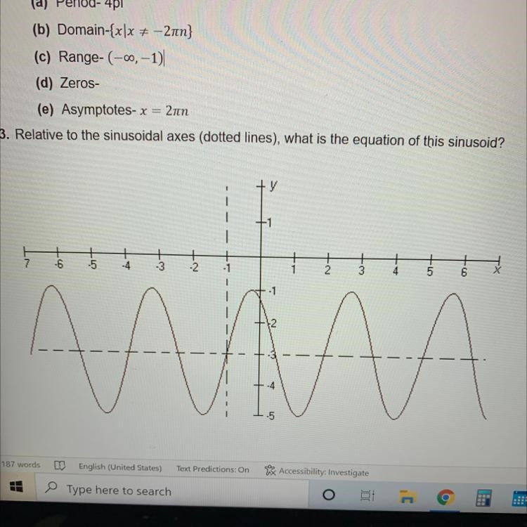 Relative to the sinusoidal axes (dotted lines) what is the equation of this sinusoid-example-1