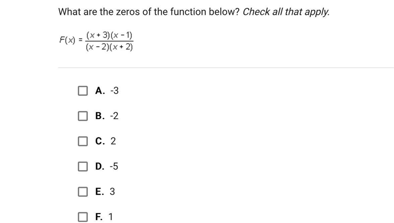 What are the zeros of the function below? Check all that apply.A.-3B.-2C.2D.-5E.3F-example-1