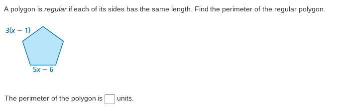 A polygon is regular if each of its sides has the same length. Find the perimeter-example-1