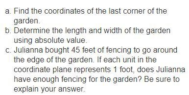 Julianna is making a rectangular garden in her backyard. She has plotted three of-example-1