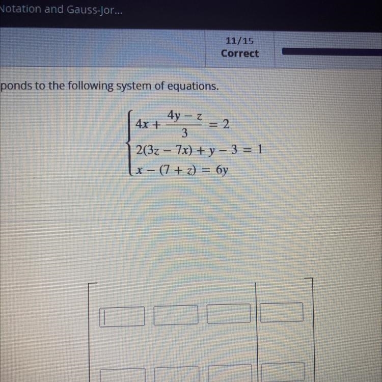 Construction the augmented matrix that corresponds to the following system of equations-example-1