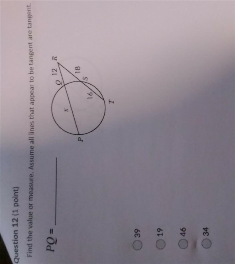 Find the value or measure. Assume all lines that appear to be tangent are tangent-example-1