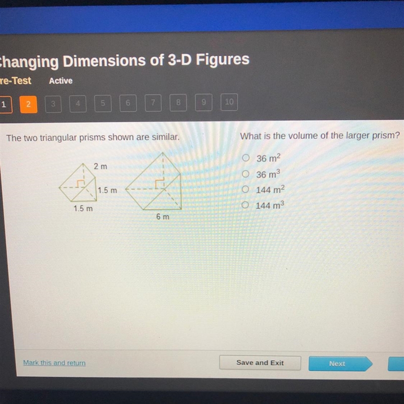 Test Active 1 2 3 5 6 7 8 The two triangular prisms shown are similar. 2m 6 m 1.5 m-example-1