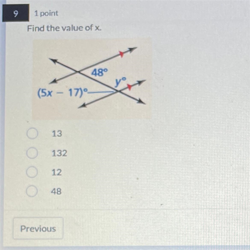 Find the value of x. (5x − 17)° 13 132 12 48-example-1