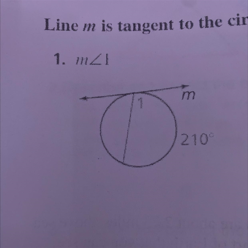 Line m is tangent to the circle. Find the indicated measure-example-1