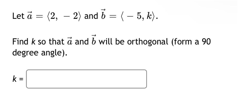 Find k so that a and b will be orthogonal-example-1