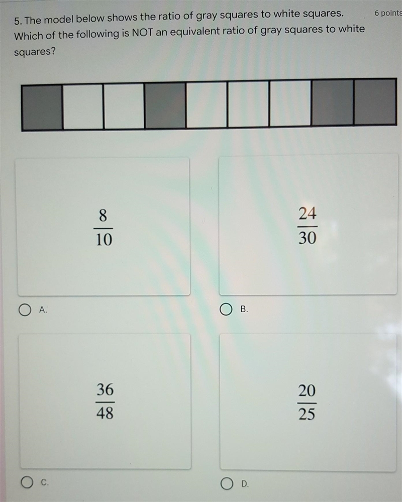 5. The model below shows the ratio of gray squares to white squares. Which of the-example-1