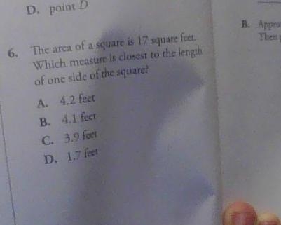 The area of a square is 17 square feet which measure is closest to the length of one-example-1