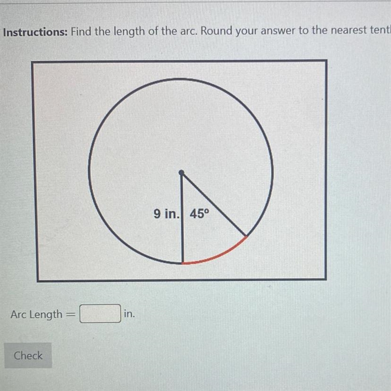 Instructions: Find the length of the arc. Round your answer to the nearest tenth.-example-1