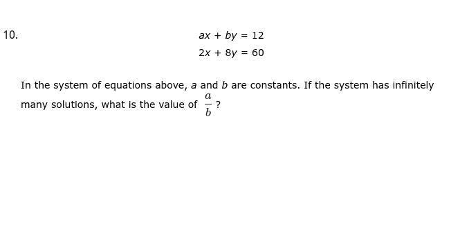 Ax + by = 12 2x + 8y = 60 In the system of equations above, a and b are constants-example-1