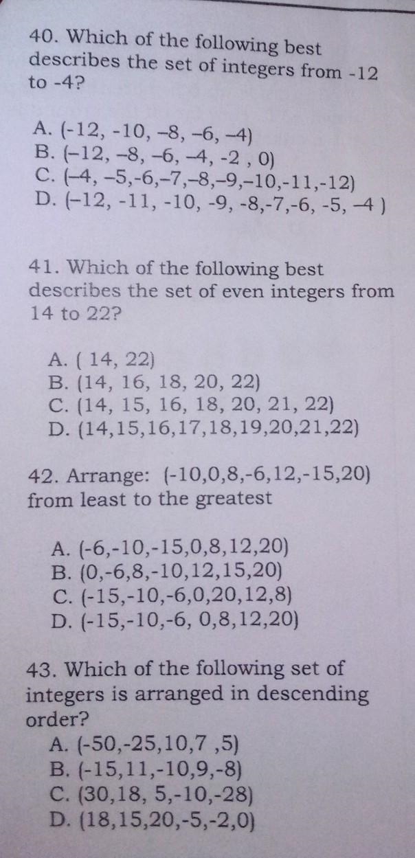 THE CHOICES IS IN THE PIC. 40. Which of the following best describes the set of integers-example-1