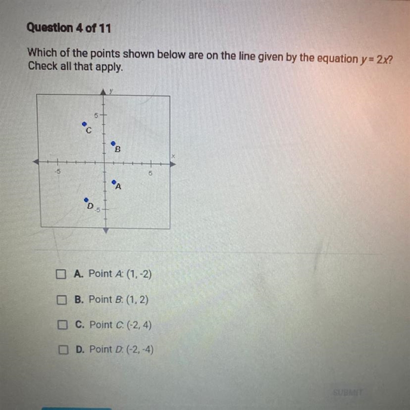 Which of the points shown below are on the line given by the equation y = 2x? Check-example-1