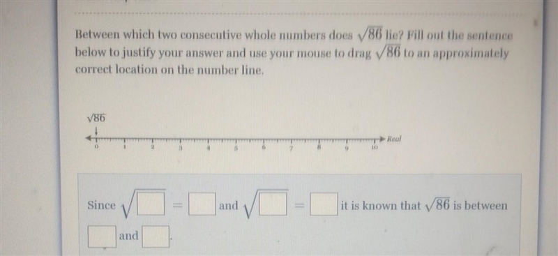 Between which two consecutive whole numbers does 86 lie? Fill out the sentence below-example-1