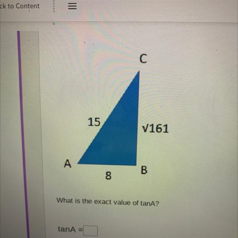 Need ASAP! What is the exact value of TanA-example-1